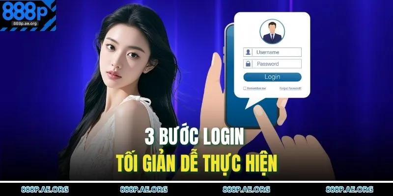 3 bước login tối giản dễ thực hiện 