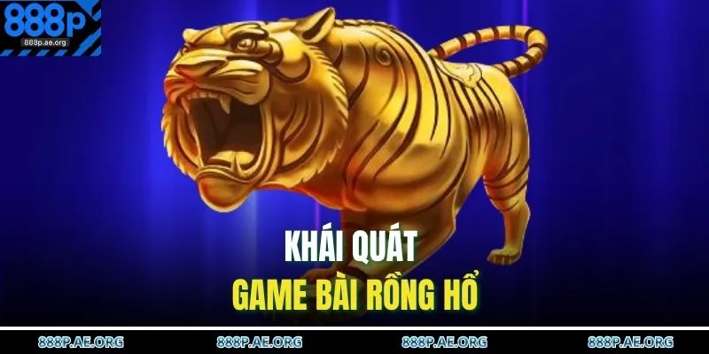 Cách Chơi Rồng Hổ – Mẹo Cược Chuẩn Xác, Ăn Tiền Dễ Dàng 2 Khái quát game bài Rồng Hổ