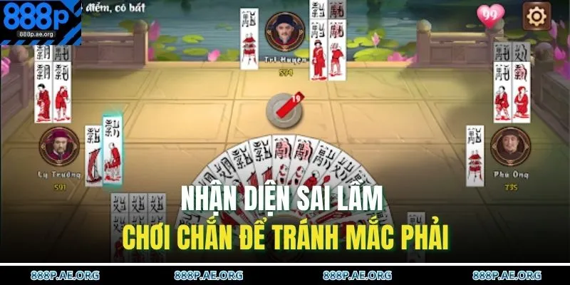 Nhận diện sai lầm chơi chắn để tránh mắc phải